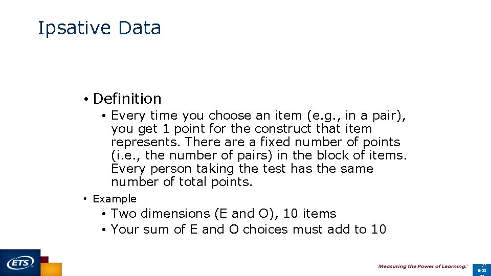 Ipsative Data • Definition • Every time you choose an item (e. g. ,