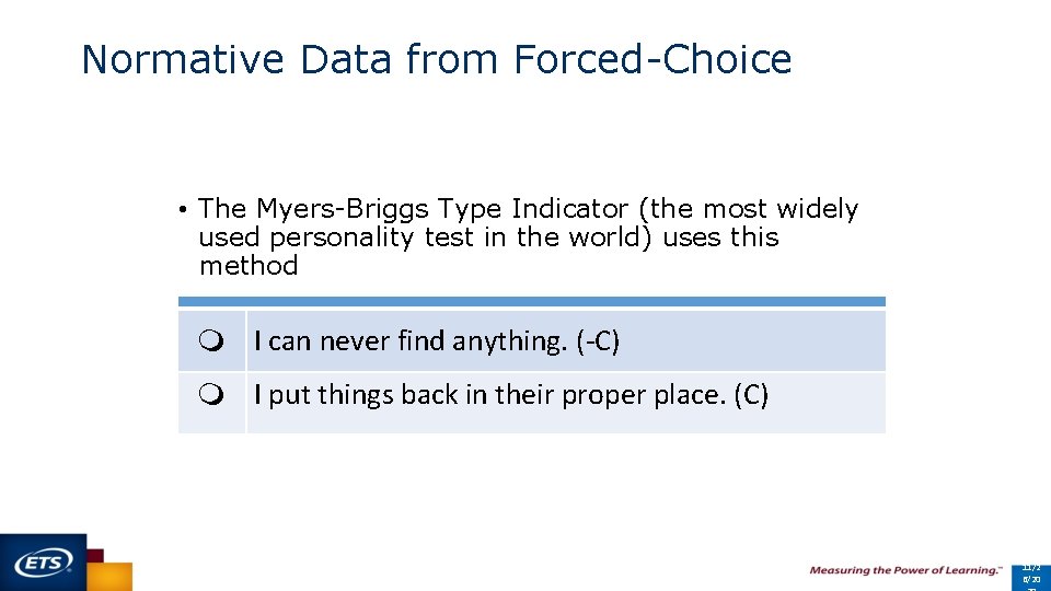 Normative Data from Forced-Choice • The Myers-Briggs Type Indicator (the most widely used personality