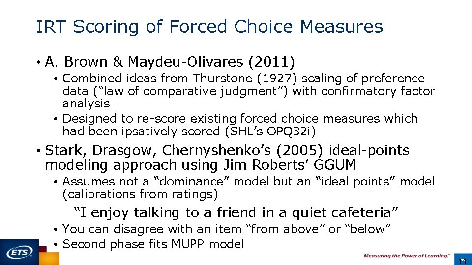 IRT Scoring of Forced Choice Measures • A. Brown & Maydeu-Olivares (2011) • Combined