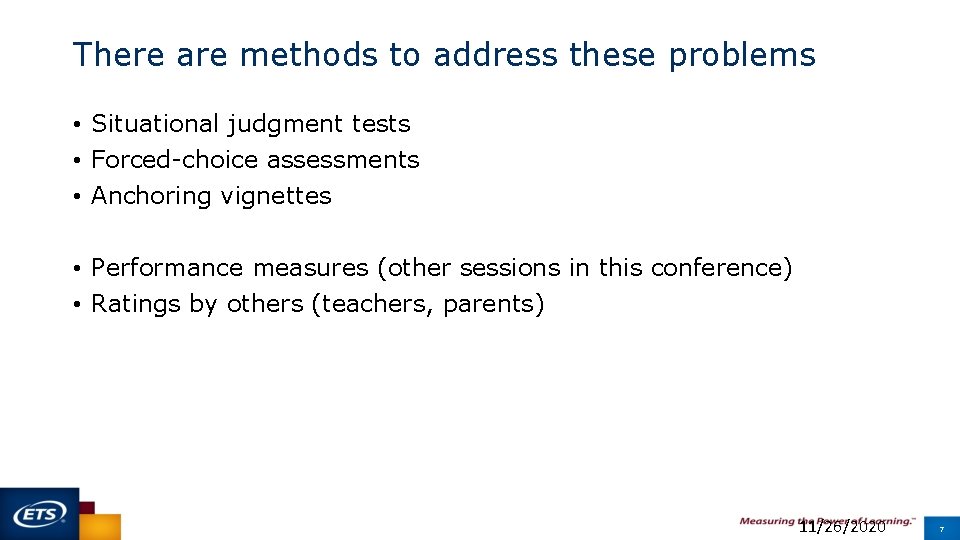 There are methods to address these problems • Situational judgment tests • Forced-choice assessments