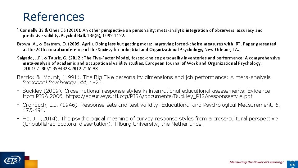 References 1 Connelly BS & Ones DS (2010). An other perspective on personality: meta-analytic