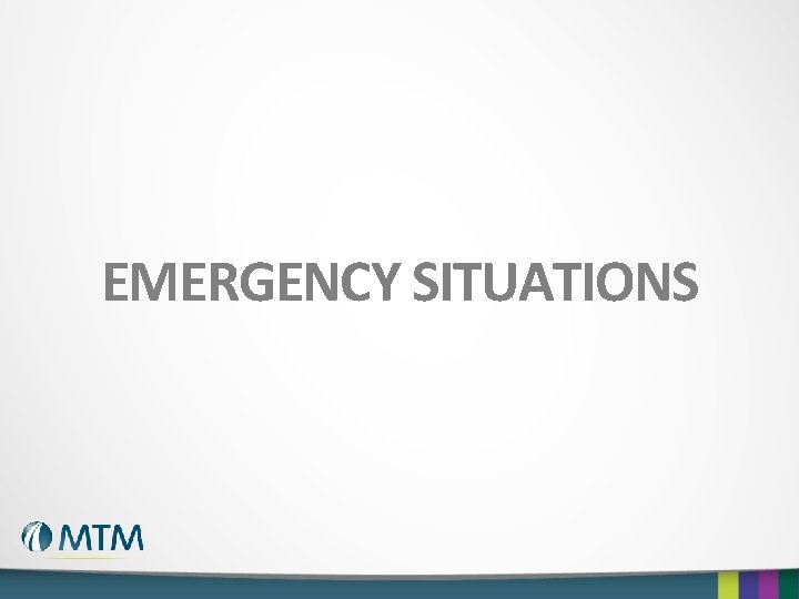 EMERGENCY SITUATIONS 
