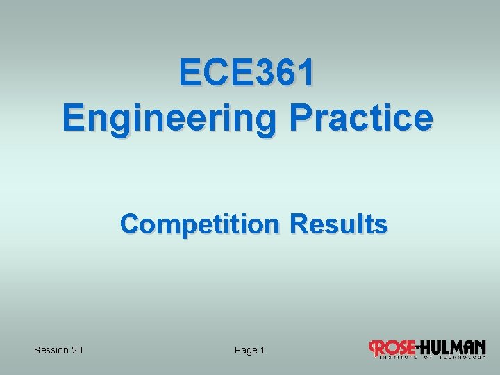 ECE 361 Engineering Practice Competition Results Session 20 Page 1 1 