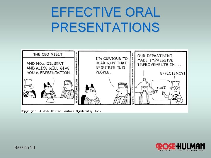 EFFECTIVE ORAL PRESENTATIONS Session 20 