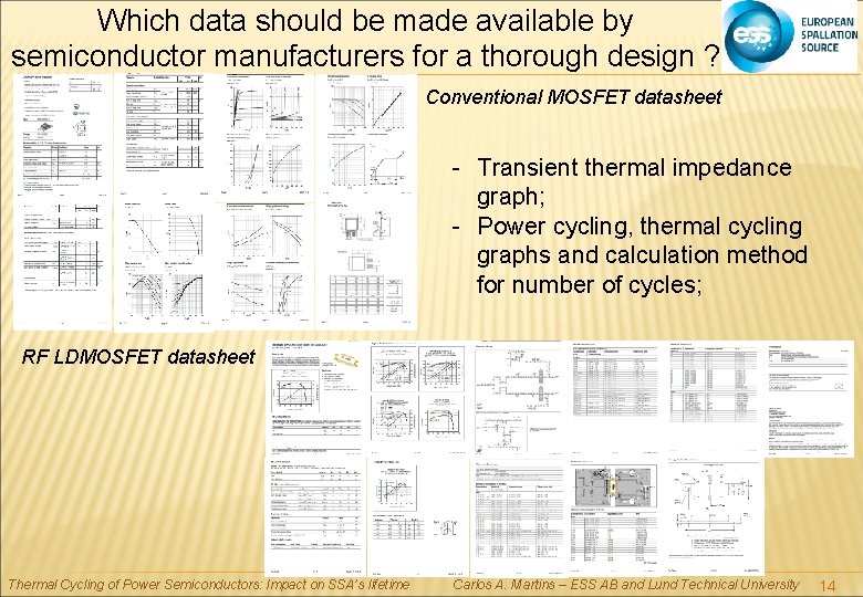 Which data should be made available by semiconductor manufacturers for a thorough design ?