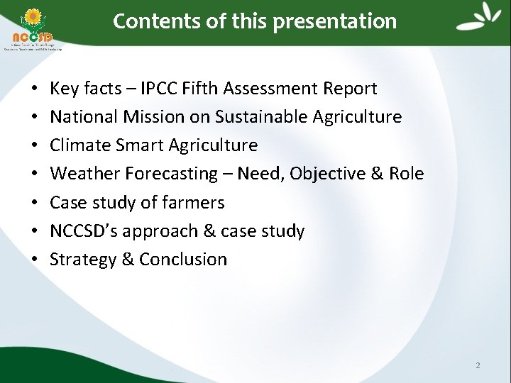 Contents of this presentation • • Key facts – IPCC Fifth Assessment Report National