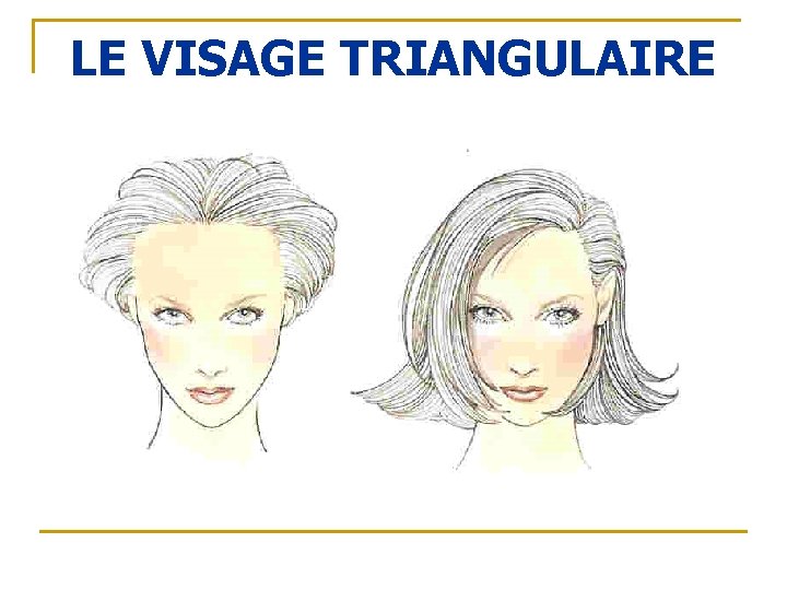 LE VISAGE TRIANGULAIRE 