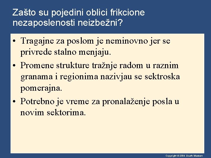 Zašto su pojedini oblici frikcione nezaposlenosti neizbežni? • Tragajne za poslom je neminovno jer