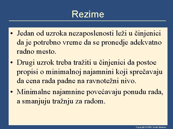 Rezime • Jedan od uzroka nezaposlenosti leži u činjenici da je potrebno vreme da