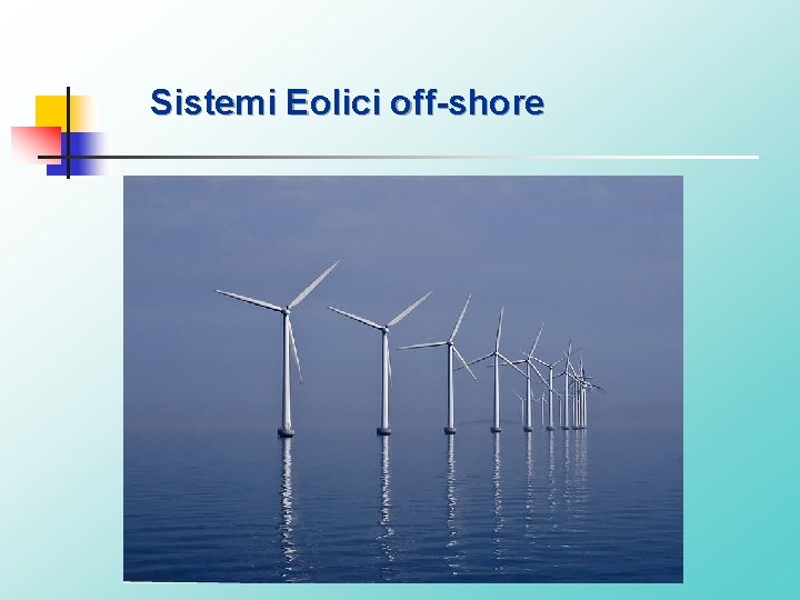 Sistemi Eolici off-shore 