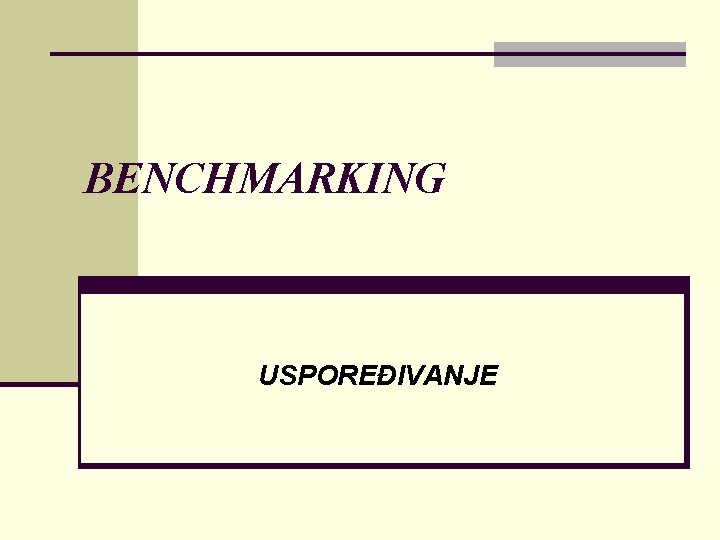 BENCHMARKING USPOREĐIVANJE 