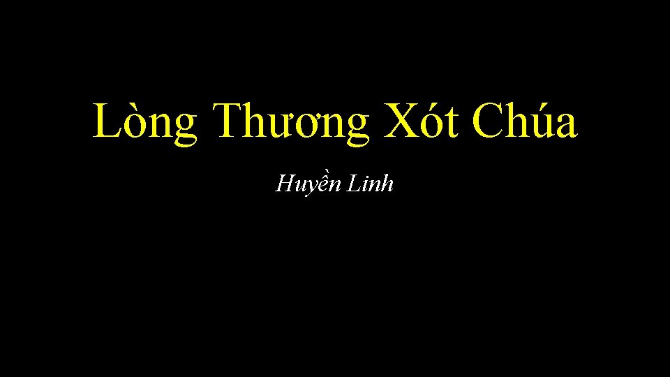 Lòng Thương Xót Chúa Huyền Linh 