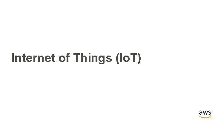 Internet of Things (Io. T) 