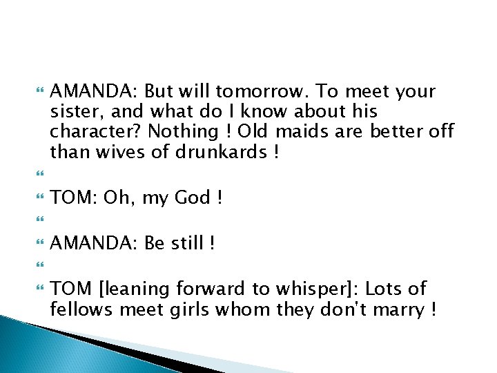  AMANDA: But will tomorrow. To meet your sister, and what do I know