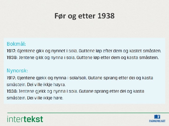 Før og etter 1938 Før og etter 1938