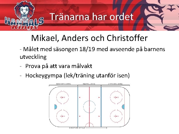 Tränarna har ordet Mikael, Anders och Christoffer - Målet med säsongen 18/19 med avseende