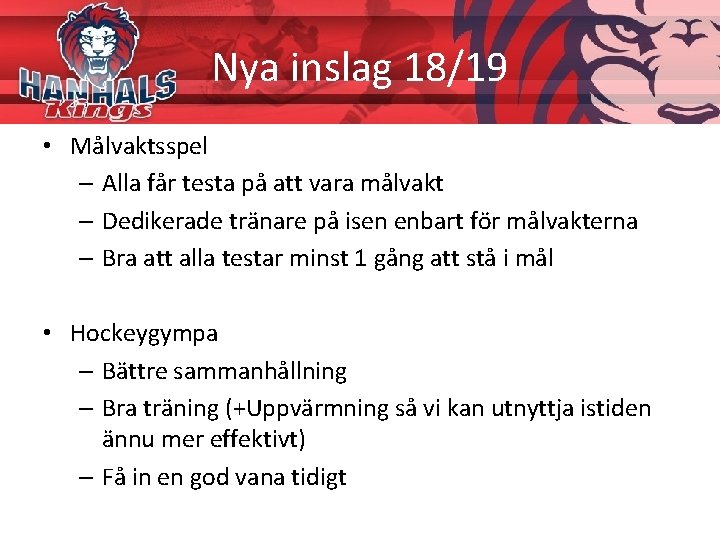 Nya inslag 18/19 • Målvaktsspel – Alla får testa på att vara målvakt –