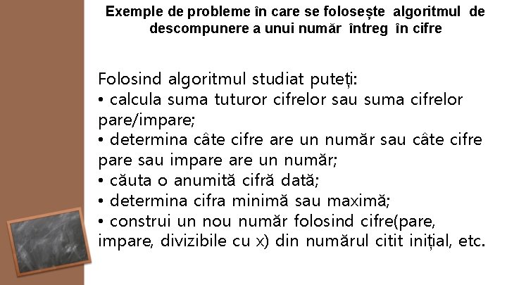 Exemple de probleme în care se folosește algoritmul de descompunere a unui număr întreg