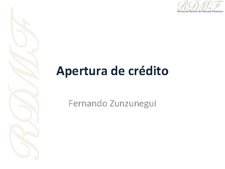 Apertura de crédito Fernando Zunzunegui 