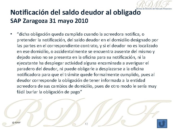 Notificación del saldo deudor al obligado SAP Zaragoza 31 mayo 2010 • “dicha obligación