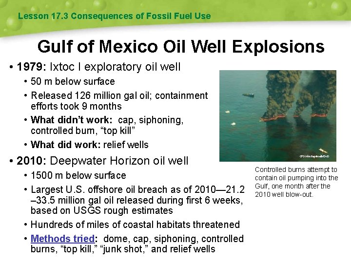 Lesson 17. 3 Consequences of Fossil Fuel Use Gulf of Mexico Oil Well Explosions