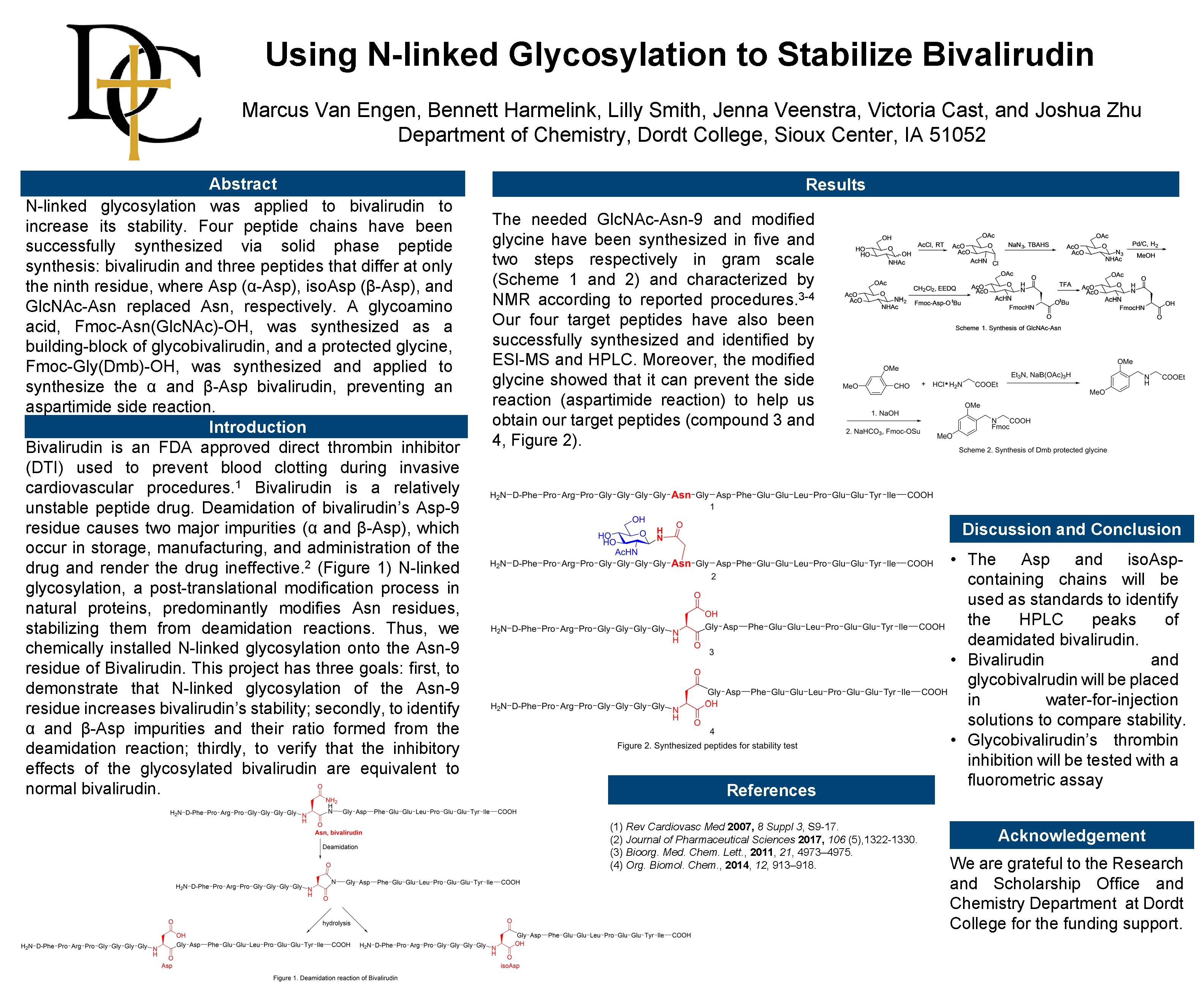 Using N-linked Glycosylation to Stabilize Bivalirudin Marcus Van Engen, Bennett Harmelink, Lilly Smith, Jenna