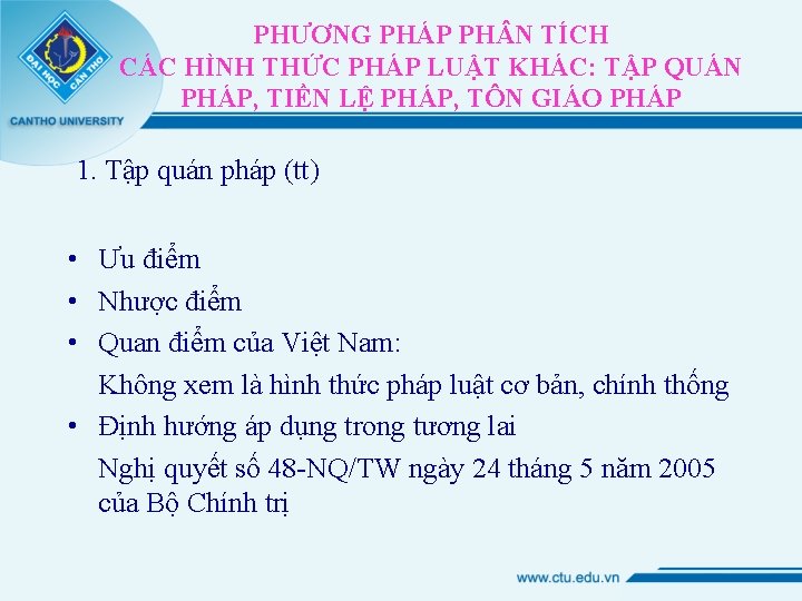 PHƯƠNG PHÁP PH N TÍCH CÁC HÌNH THỨC PHÁP LUẬT KHÁC: TẬP QUÁN PHÁP,