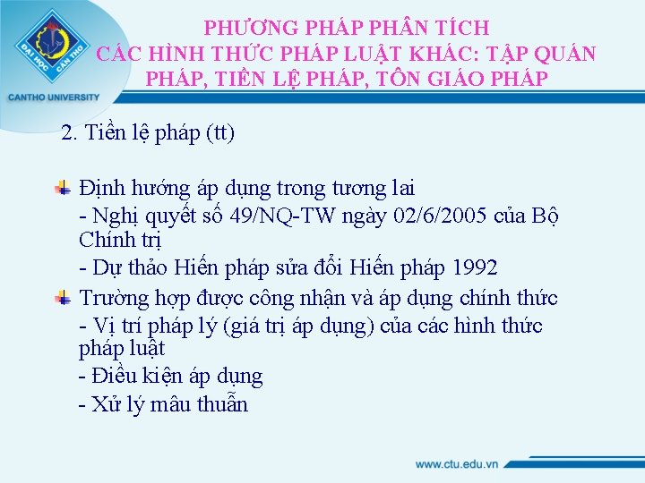 PHƯƠNG PHÁP PH N TÍCH CÁC HÌNH THỨC PHÁP LUẬT KHÁC: TẬP QUÁN PHÁP,