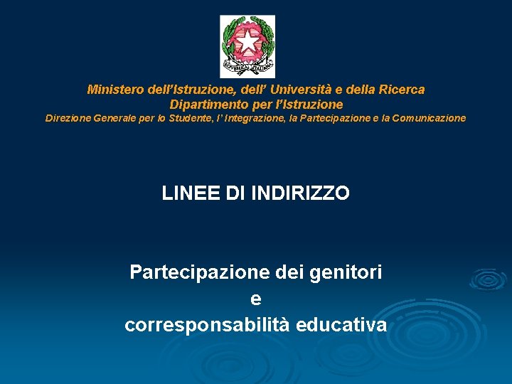 Ministero dell’Istruzione, dell’ Università e della Ricerca Dipartimento per l’Istruzione Direzione Generale per lo