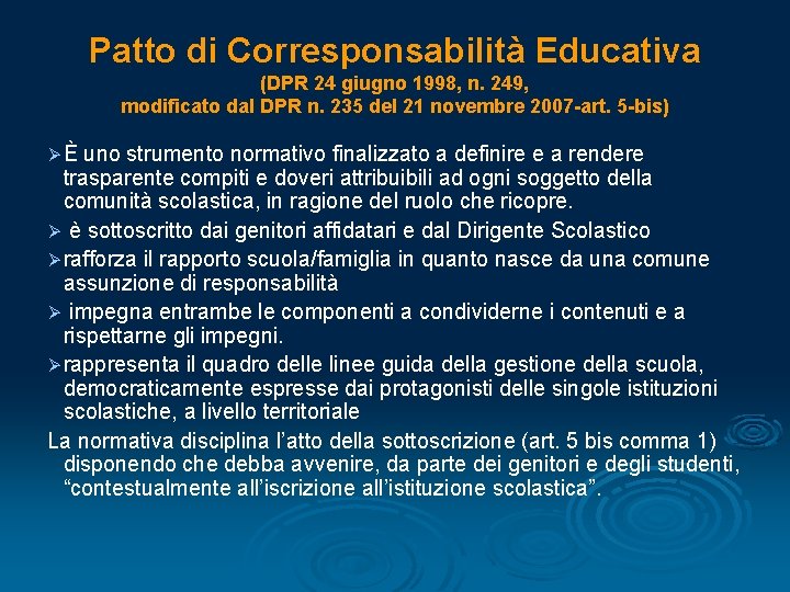 Patto di Corresponsabilità Educativa (DPR 24 giugno 1998, n. 249, modificato dal DPR n.