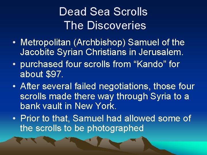 Dead Sea Scrolls The Discoveries • Metropolitan (Archbishop) Samuel of the Jacobite Syrian Christians