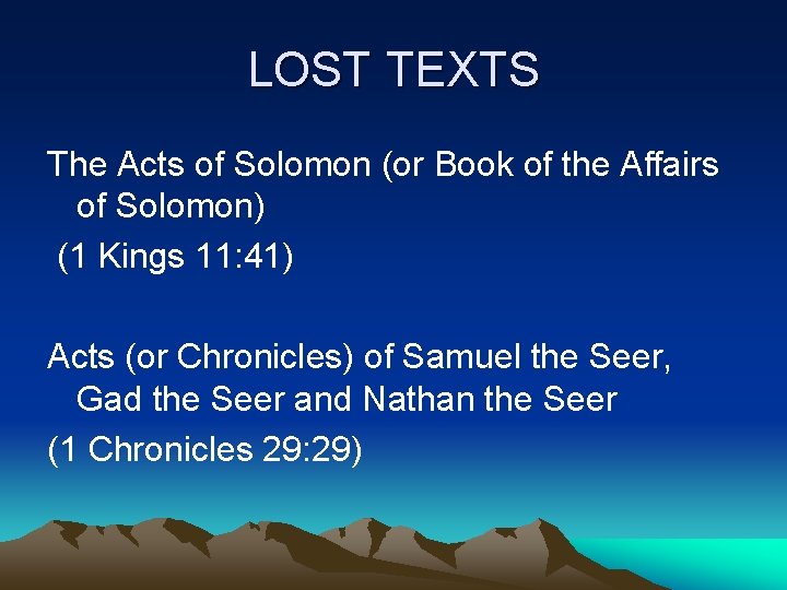 LOST TEXTS The Acts of Solomon (or Book of the Affairs of Solomon) (1