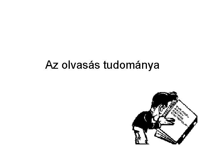 Az olvasás tudománya 