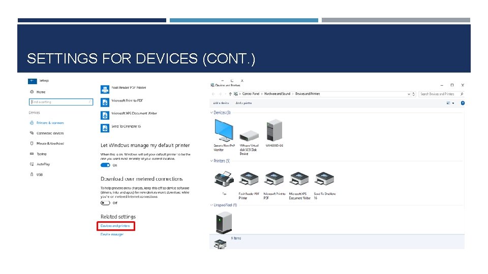 SETTINGS FOR DEVICES (CONT. ) 