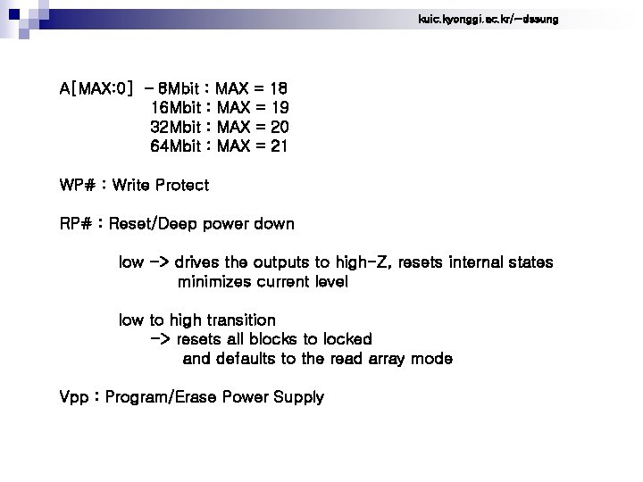 kuic. kyonggi. ac. kr/~dssung A[MAX: 0] – 8 Mbit : MAX = 18 16
