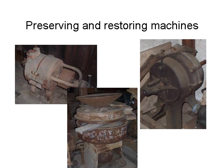 Preserving and restoring machines 