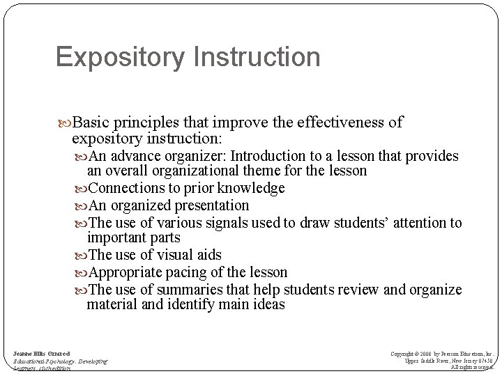 Expository Instruction Basic principles that improve the effectiveness of expository instruction: An advance organizer: