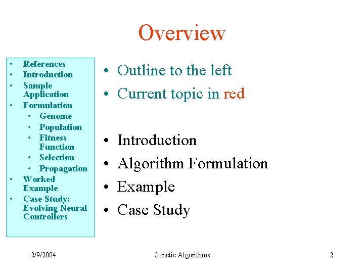 Overview • • • References Introduction Sample Application Formulation • Genome • Population •