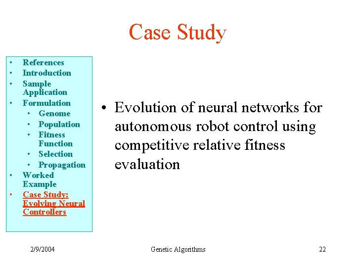 Case Study • • • References Introduction Sample Application Formulation • Genome • Population