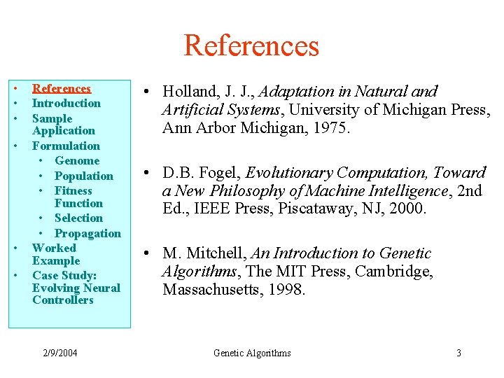 References • • • References Introduction Sample Application Formulation • Genome • Population •