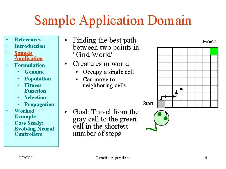 Sample Application Domain • • • References Introduction Sample Application Formulation • Genome •