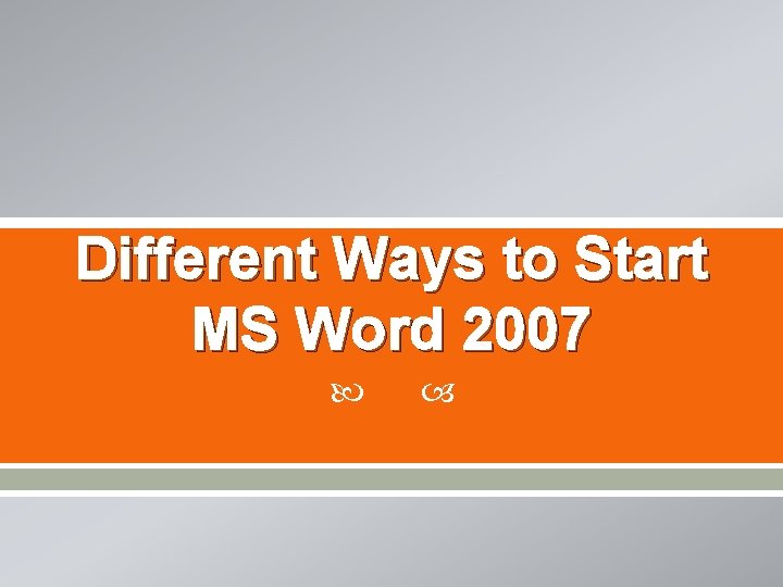 Different Ways to Start MS Word 2007 