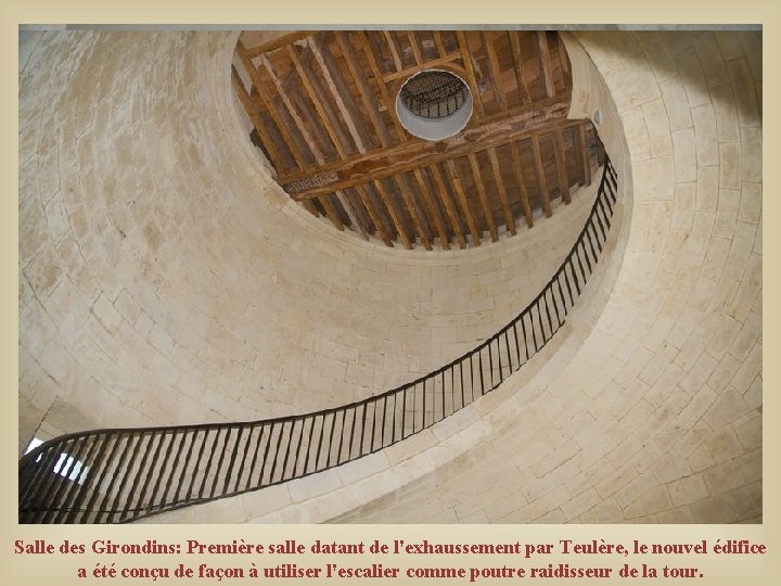 Salle des Girondins: Première salle datant de l'exhaussement par Teulère, le nouvel édifice a Salle des Girondins: Première salle datant de l'exhaussement par Teulère, le nouvel édifice a