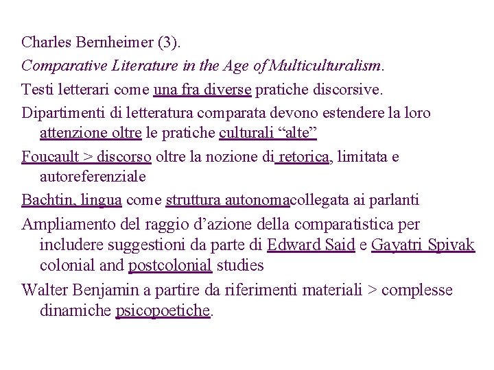 Charles Bernheimer (3). Comparative Literature in the Age of Multiculturalism. Testi letterari come una
