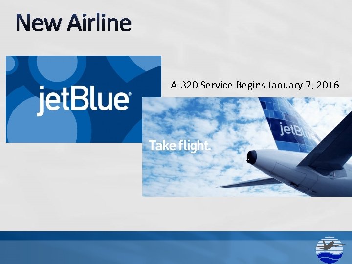 New Airline A-320 Service Begins January 7, 2016 