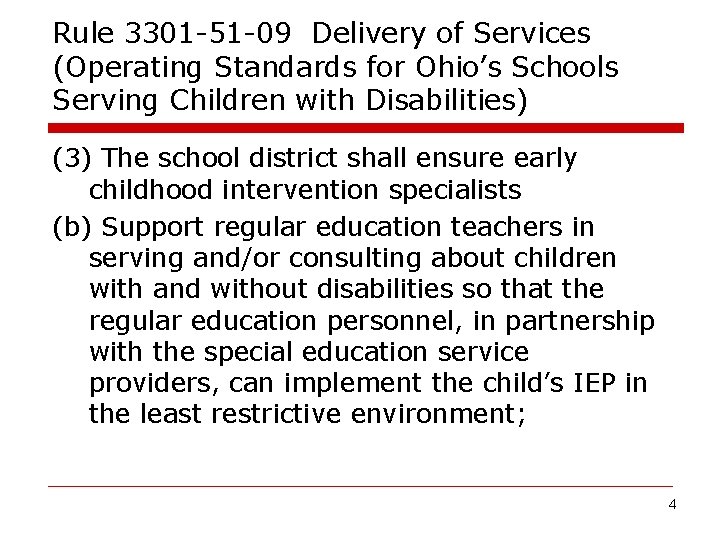 Rule 3301 -51 -09 Delivery of Services (Operating Standards for Ohio’s Schools Serving Children