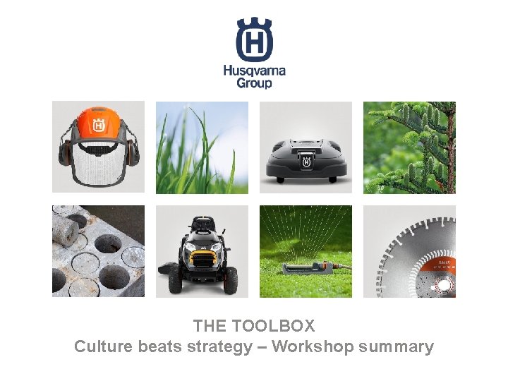 THE TOOLBOX Culture beats strategy – Workshop summary 