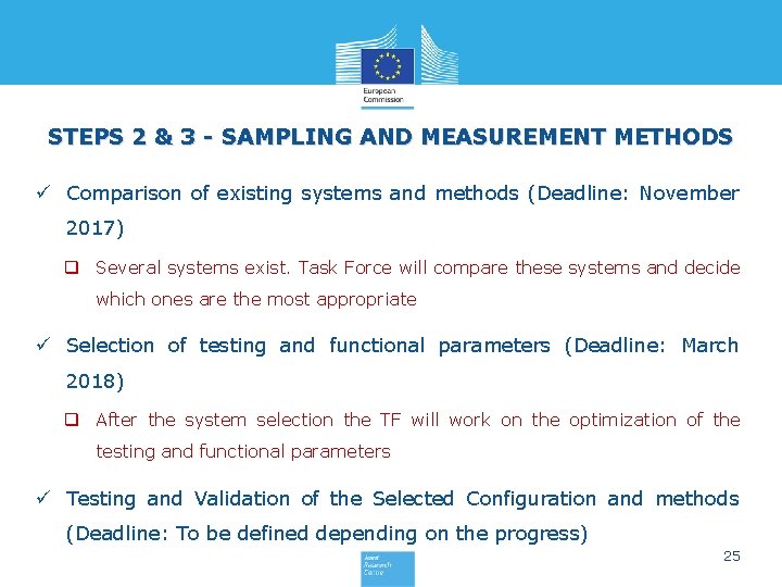 STEPS 2 & 3 - SAMPLING AND MEASUREMENT METHODS ü Comparison of existing systems