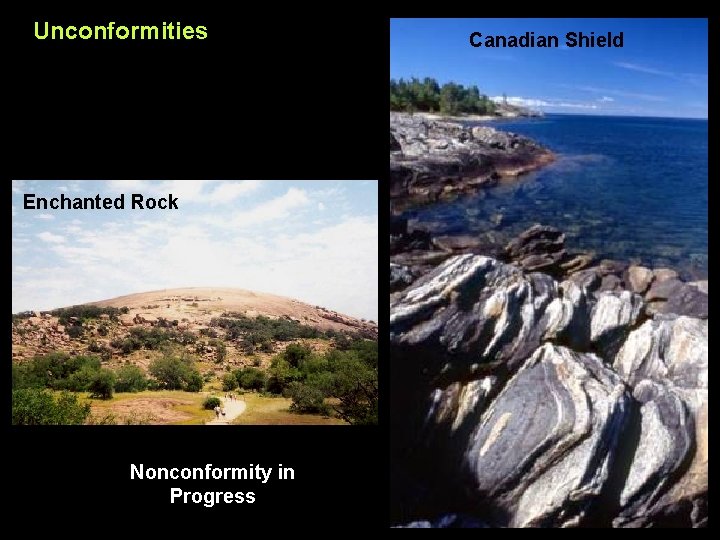 Unconformities Enchanted Rock Nonconformity in Progress Canadian Shield 