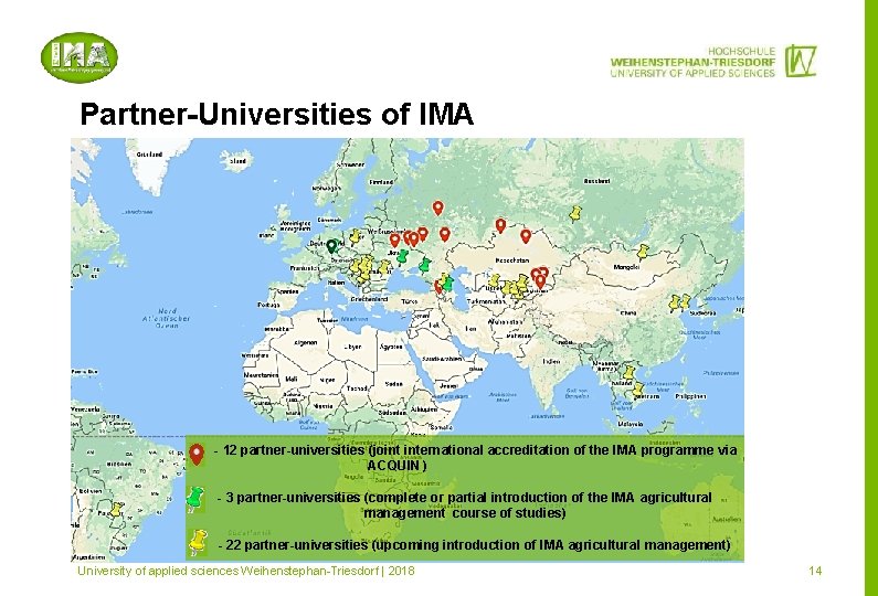 Partner-Universities of IMA - 12 partner-universities (joint international accreditation of the IMA programme via